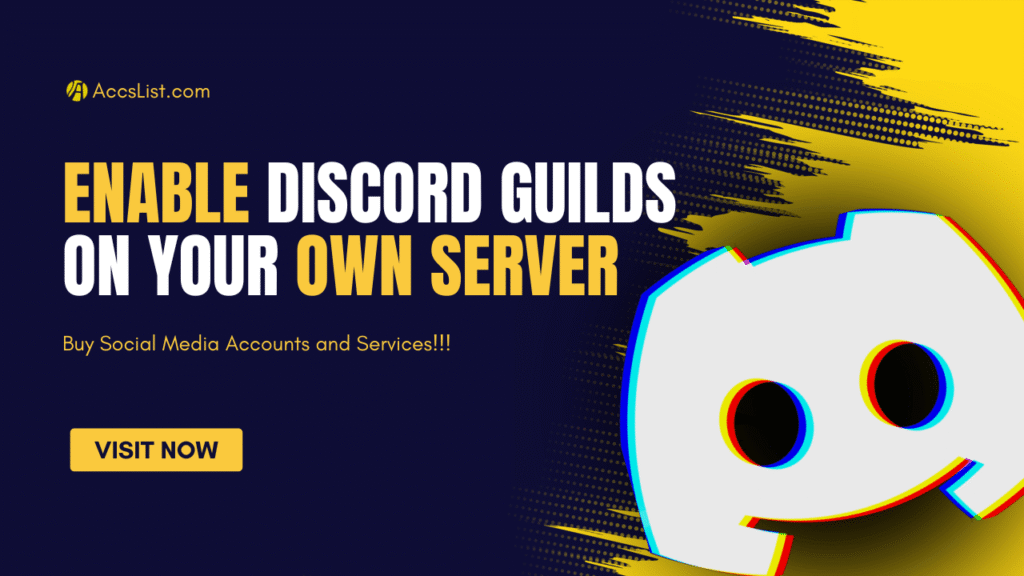 How to Enable Discord Guilds on Your Own Discord Server 1 Enable Discord Guilds on Your Own Discord Server